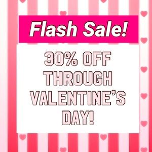 💘 EXTENDED💘 FLASH SALE 30% OFF through February!